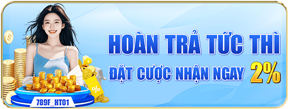 789f hoàn trả tức thì hấp dẫn